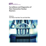 Surveillance and Diagnostics of Next Generation Nuclear Reactors