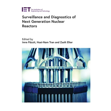 Surveillance and Diagnostics of Next Generation Nuclear Reactors
