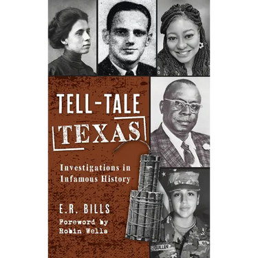 Tell-Tale Texas: Investigations in Infamous History