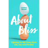 About Bliss: Fighting for My Trans Son's Life, Joy, and Fertility