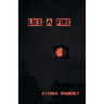 Like A Fire