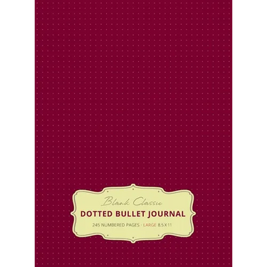 Large 8.5 x 11 Dotted Bullet Journal (Red Wine #20) Hardcover - 245 Numbered Pages