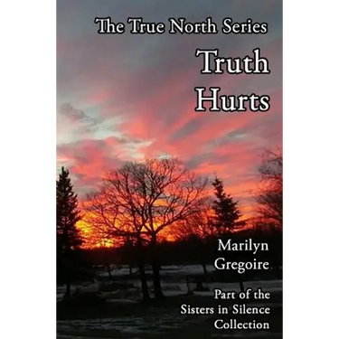 True North: Truth Hurts