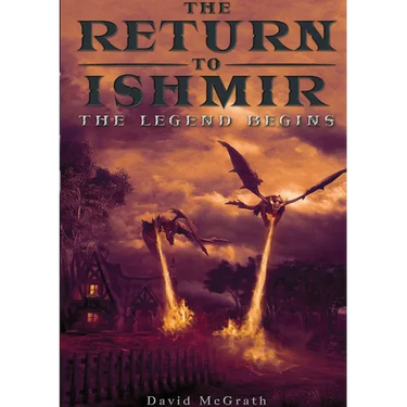 The Return To Ishmir The Legend Begins