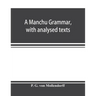 A Manchu grammar, with analysed texts