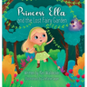 Princess Ella and the Lost Fairy Garden