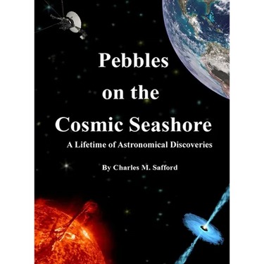 Pebbles on the Cosmic Seashore: A Lifetime of Astronomical Discoveries