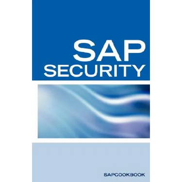 SAP Security Interview Questions, Answers, and Explanations: SAP Security Interview Questions