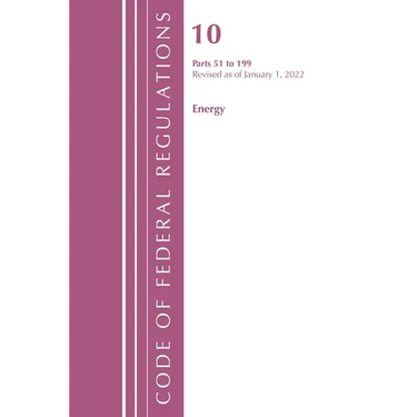Code of Federal Regulations, Title 10 Energy 51-199, Revised as of January 1, 2022