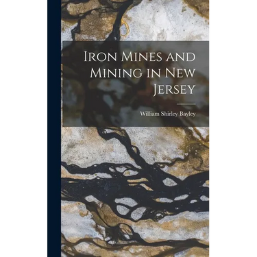 Iron Mines and Mining in New Jersey