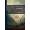 The Bachelor Of Salamanca; Volume 2