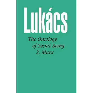 Ontology of Social Being, Volume 2 Marx