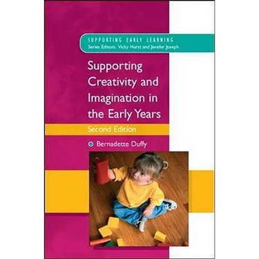 Supporting Creativity and Imagination in the Early Years