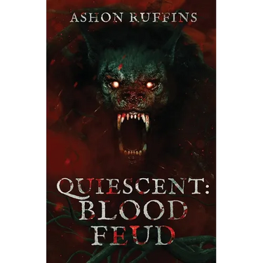 Quiescent: Blood Feud