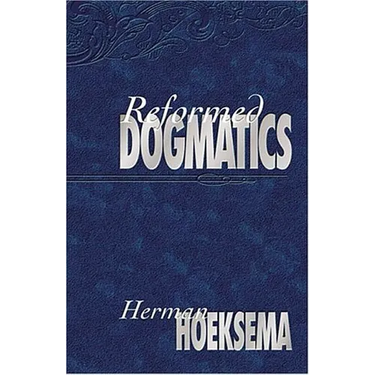 Reformed Dogmatics (Volume 1)