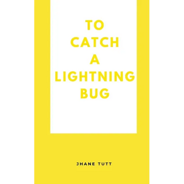 To Catch A Lightning Bug