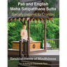 Establishments of Mindfulness: Maha Satipatthana Sutta