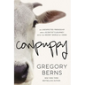 Cowpuppy: An Unexpected Friendship and a Scientist's Journey Into the Secret World of Cows