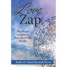 The Love Zap: Harnessing the Power of Love to Transform the World