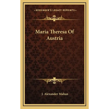 Maria Theresa Of Austria