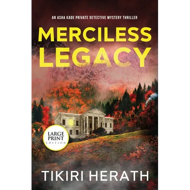 Merciless Legacy - LARGE PRINT EDITION: A gripping murder mystery suspense novel