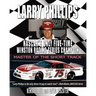 Larry Phillips: NASCAR's Only Five-Time Winston Racing Series Champion