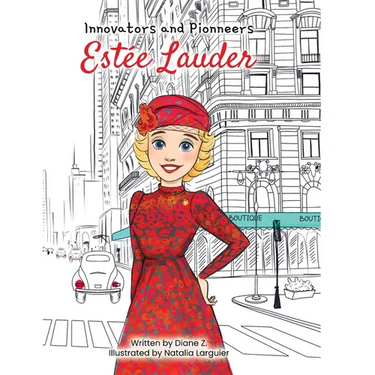 Kids Story Book of Estee: (Innovators and Pioneers) Illustrated Biography Book of Estee Lauder: (Innovators and Pioneers) Illustrated Biography