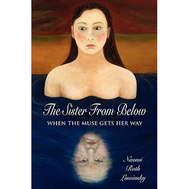 The Sister From Below: When the Muse Gets Her Way