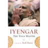 Iyengar: The Yoga Master