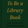 To Be a Library Book