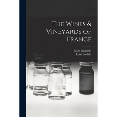 The Wines & Vineyards of France