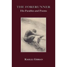 The Forerunner: His Parables and Poems