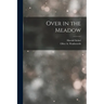 Over in the Meadow