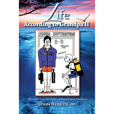 Life According To Grandpa II: The World is a classroom well spent as a Wanderer