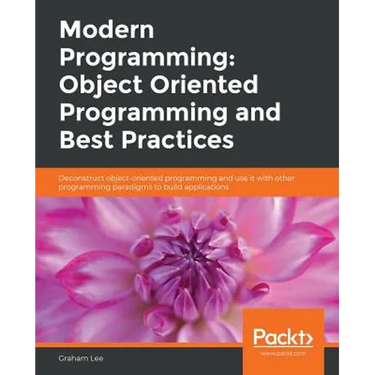 Modern Programming: Object Oriented Programming and Best Practices