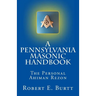 A Pennsylvania Masonic Handbook: The Personal Ahiman Rezon