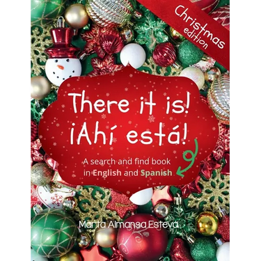 There it is! ¡Ahi esta! Christmas edition: A search and find book in English and Spanish
