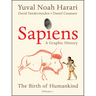 Sapiens: A Graphic History: The Birth of Humankind (Vol. 1)