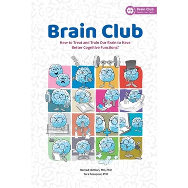 Brain Club: How to Treat and Train Our Brain to Enhance Cognitive Functions
