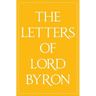 The Letters of Lord Byron
