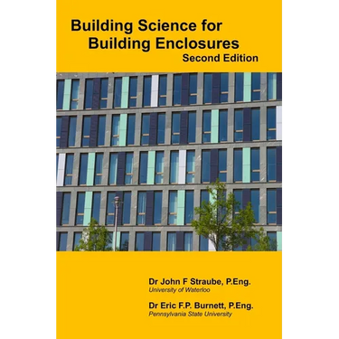 Building Science for Building Enclosures