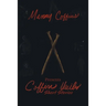Coffin Nails Short Stories