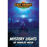 Mystery Lights of Navajo Mesa