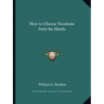 How to Choose Vocations from the Hands