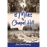 Eight Miles to Chapel Hill