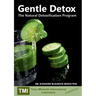 Gentle Detox: The Natural Detoxification Program
