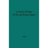 A Conflict of Ideas in the Late Roman Empire: The Clash Between the Senate and Valentinian I