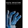 Digital Reflections: Poems on the Rise of AI