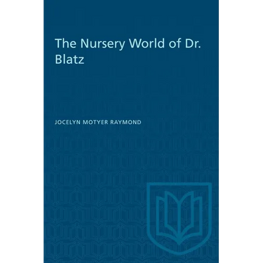 The Nursery World of Dr. Blatz