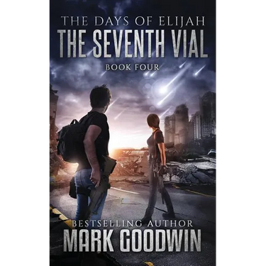 The Seventh Vial: A Novel of the Great Tribulation